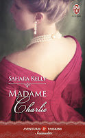 http://lachroniquedespassions.blogspot.fr/2014/07/madame-charlie-sahara-kelly.html