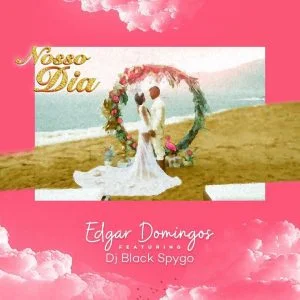 Edgar Domingos feat. Dj Black Spygo - Nosso Dia
