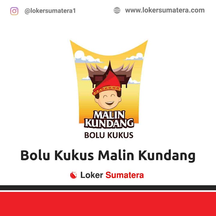 Lowongan Kerja Bukittinggi, Bolu Kukus Malin Kundang sebagai Admin, Kasir Toko Lowongan Kerja Bukittinggi, Bolu Kukus Malin Kundang sebagai Admin, Kasir Toko