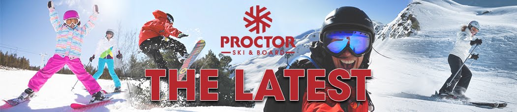 The Latest - Proctor Ski & Board