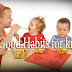 7 Good Habits for kids