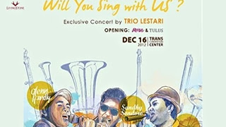 Will You Sing with Us? Exclusive Concert by Trio Lestari