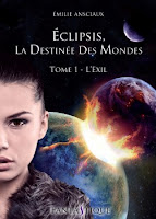 http://lesreinesdelanuit.blogspot.fr/2014/05/eclipsis-la-destinee-des-mondes-tome-1.html