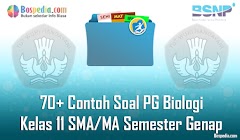 Lengkap - 70+ Contoh Soal PG Biologi Kelas 11 SMA/MA Semester Genap Terbaru Lengkap - 70+ Contoh Soal PG Biologi Kelas 11 SMA/MA Semester Genap Terbaru