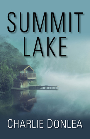 Review: Summit Lake by Charlie Donlea (audio)