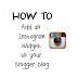 How To Add an Instagram Widget in a Blogger Blog