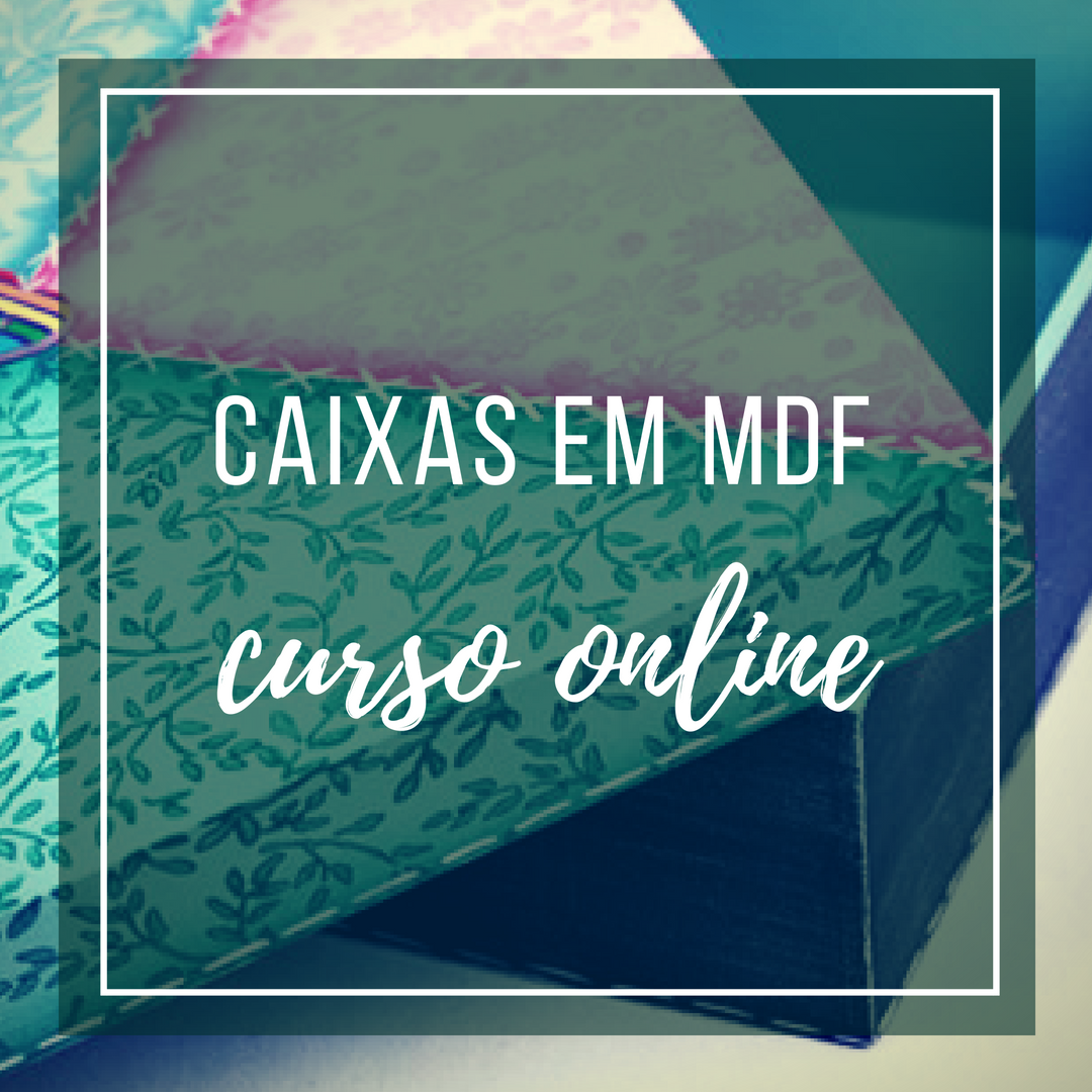 Curso Online de Caixas em MDF