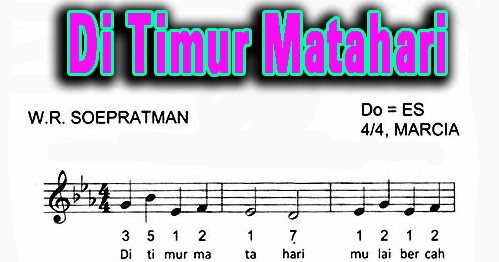 Lirik Dan Not Lagu Di Timur Matahari - Not Lagu