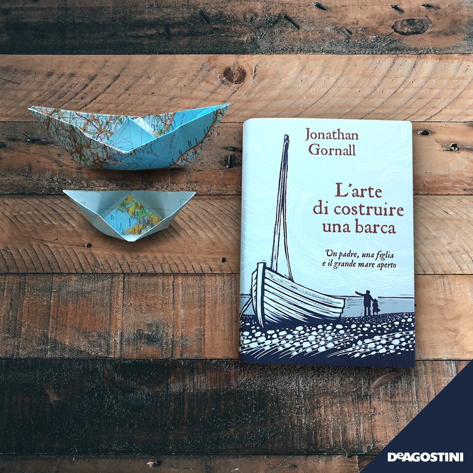 Segnalazione L'Arte Di Costruire Una Barca Di Jonathan Gornall — Once