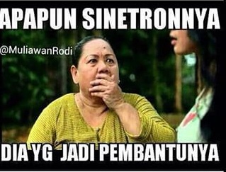 Meme-meme Sinetron Indonesia yang Lucu Abis