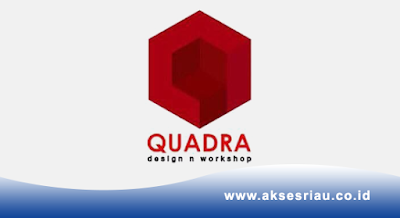 QUADRA Design n’ Workshop Pekanbaru