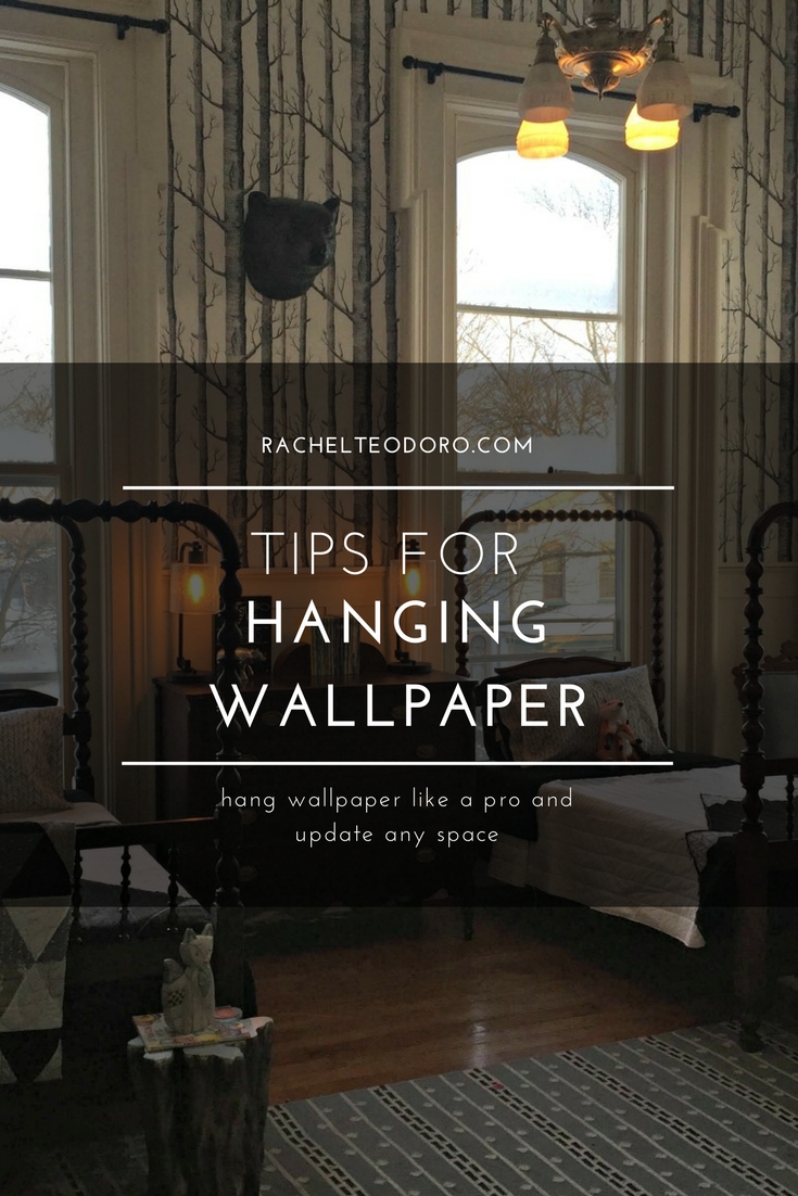 Tips for Hanging Wallpaper plus Other DIY tips |