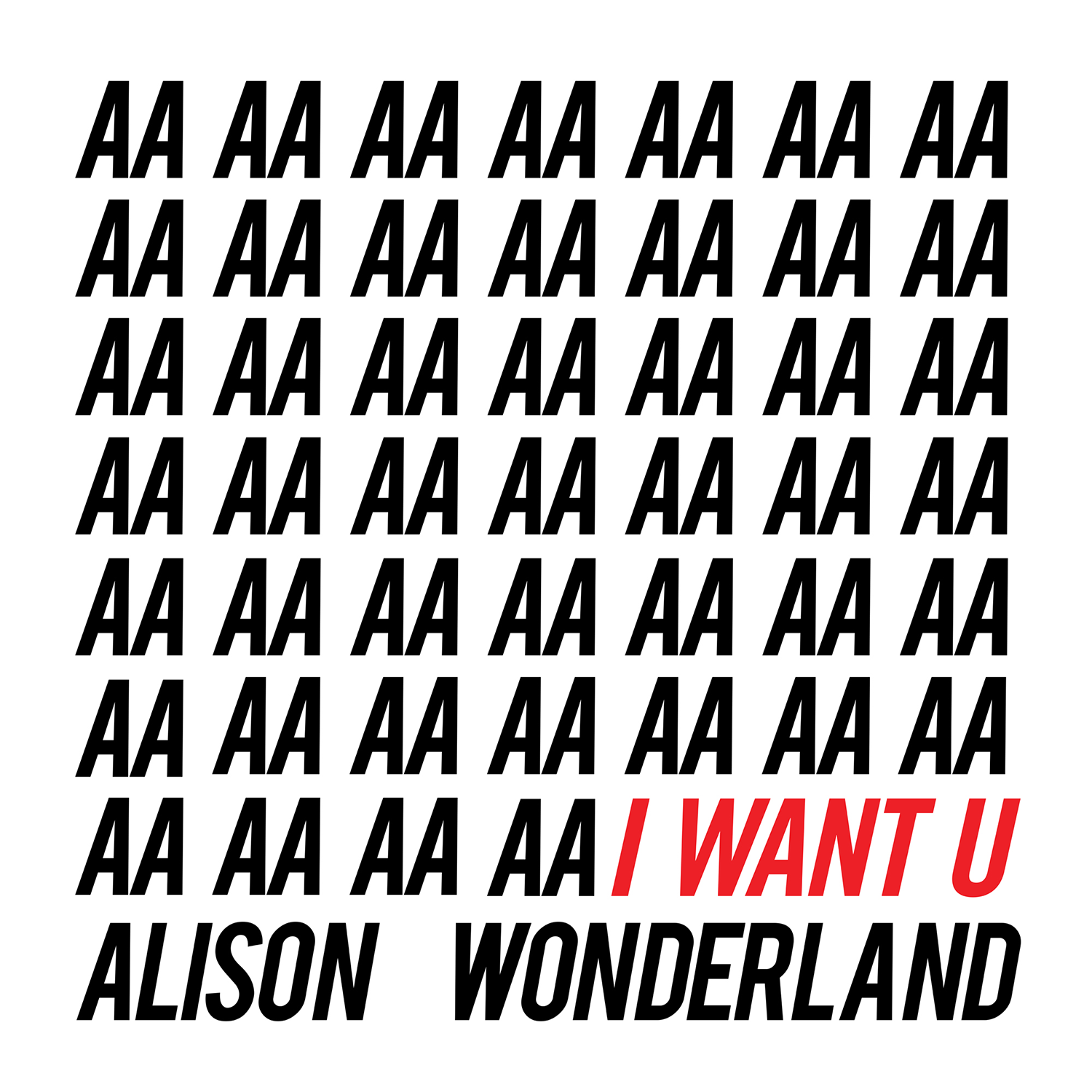 U want know. Alison Wonderland logo. I want u. Alison Wonderland u don't know. Alison Wonderland Loner.