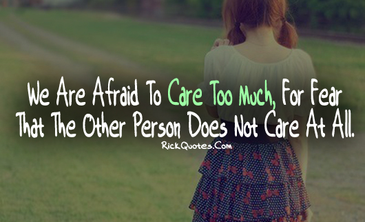 Life Quotes | Care Too Much