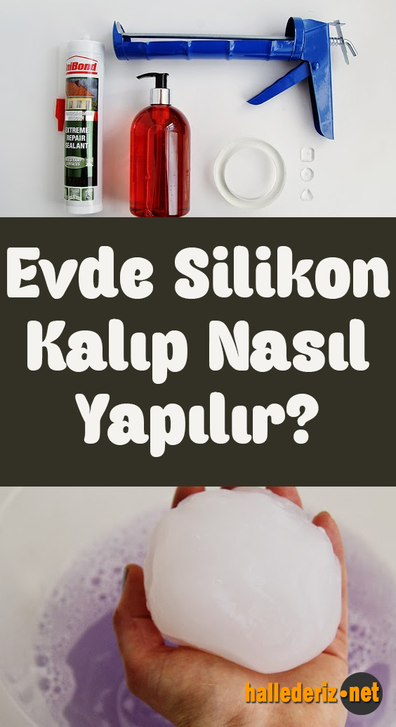 Evde Silikon Kalip Nasil Yapilir Hallederiz Net