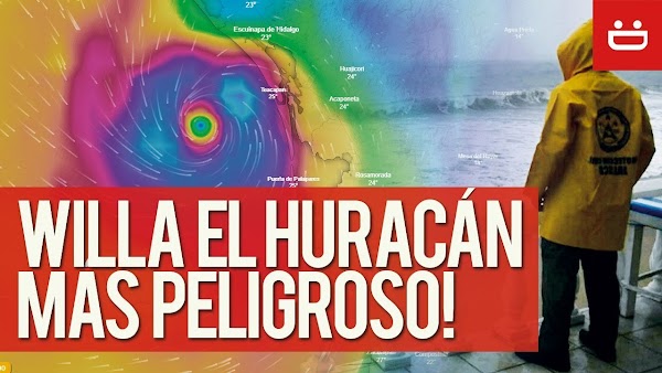 URGENTE: inminente llegada del huracan willa . URGENTE: inminente llegada del huracan willa .