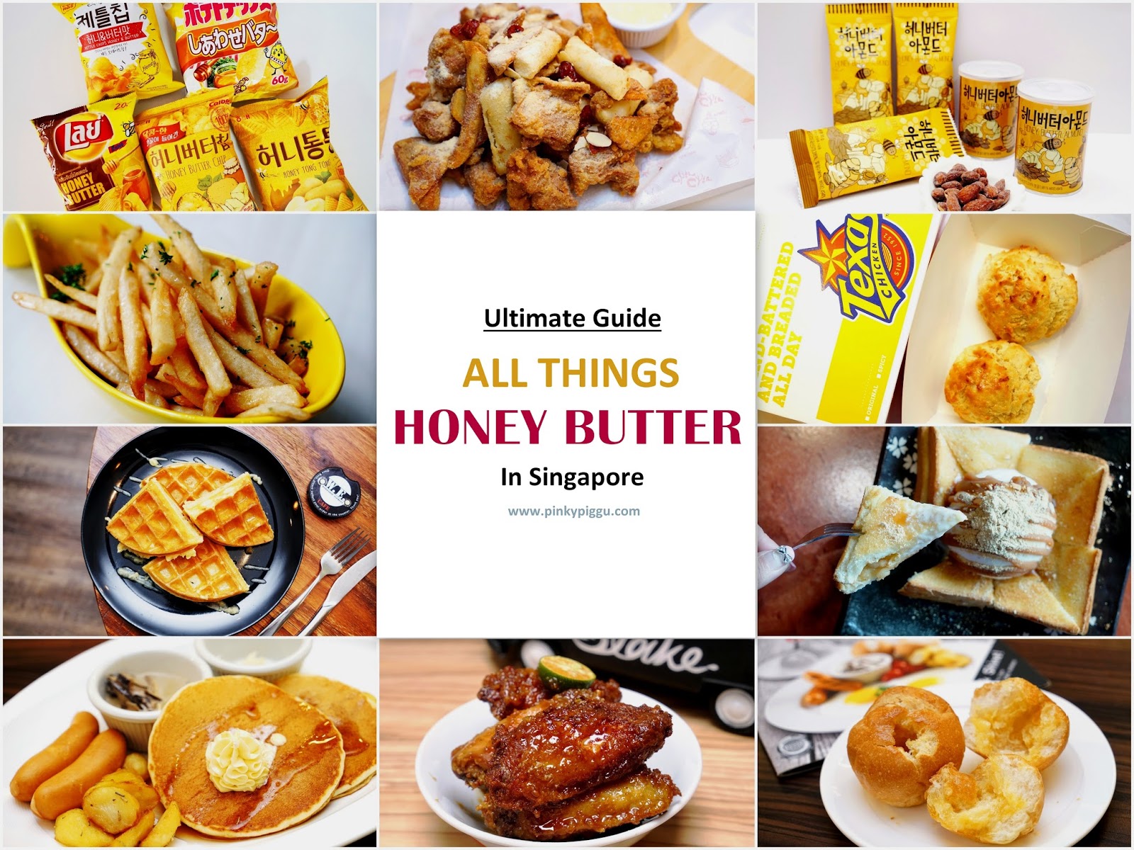 PinkyPiggu: Ultimate Guide To All Things HONEY BUTTER In Singapore! Chips,  Nuts, Fried Chicken, Fries, Waffles & More!