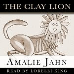 the clay lion by amalie jahn the clay lion by amalie jahn