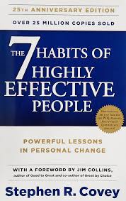 The seven habits of highly effective people By Stephen R.Covey The seven habits of highly effective people By Stephen R.Covey