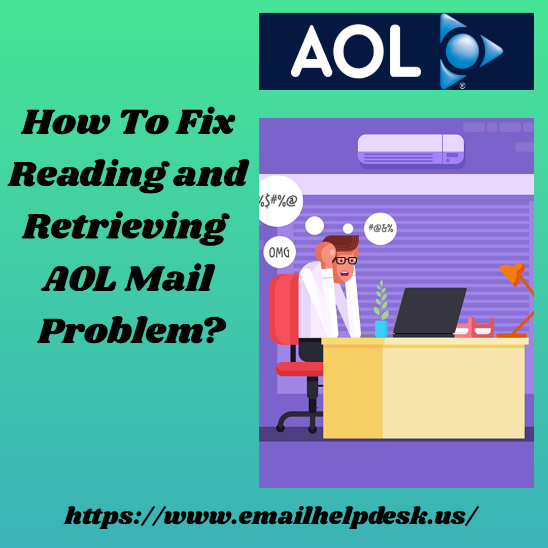 How To Fix Reading And Retrieving AOL Mail Problem?