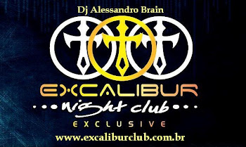 Todos Os Sábados Tem Excalibur Exclusive !
