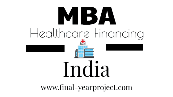 Healthcare Financing in India 