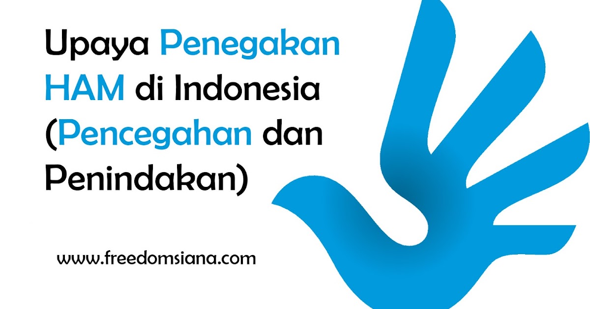 Upaya Penegakan HAM di Indonesia (Pencegahan dan 