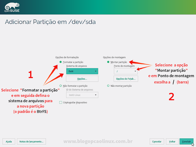 Clique em formatar a partição e escolha o sistema de arquivos para a mesma, em seguida, marque a opção "Montar partição" e defina o ponto de montagem como / (barra)