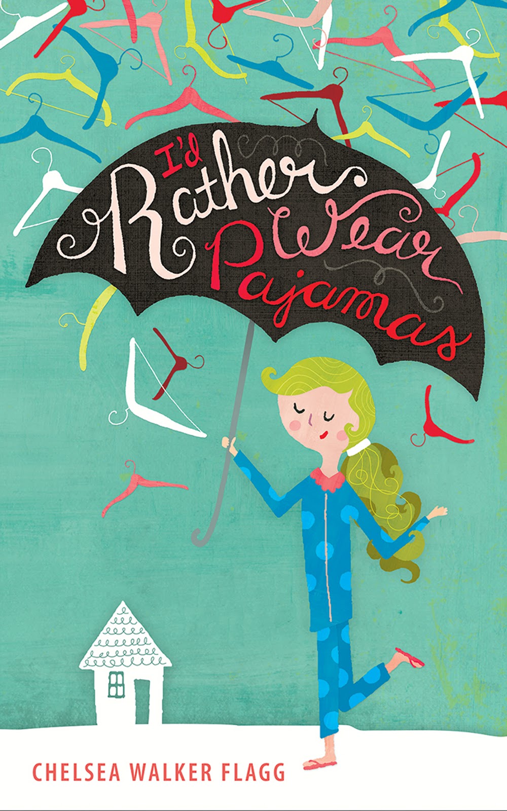Edgar's Books I'd Rather Wear Pajamas by Chelsea Walker Flagg Book