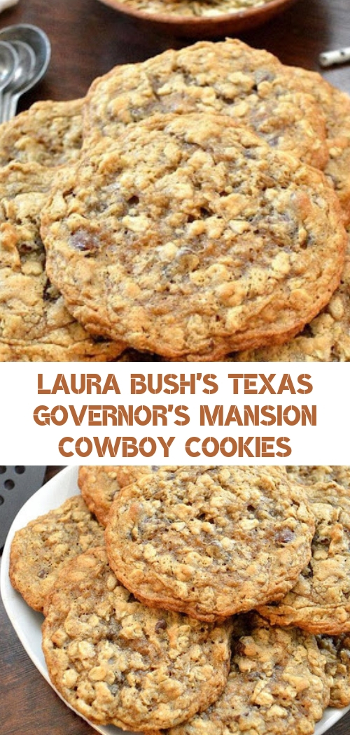 Laura Bush's Texas Governor's Mansion Cowboy Cookies - Good Food Recipes