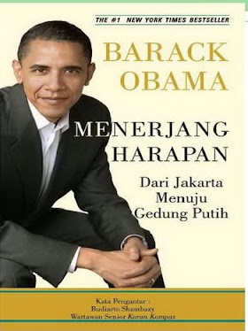 Download eBook Menerjang Harapan, Dari Jakarta Menuju Gedung Putih - Barrack Obama