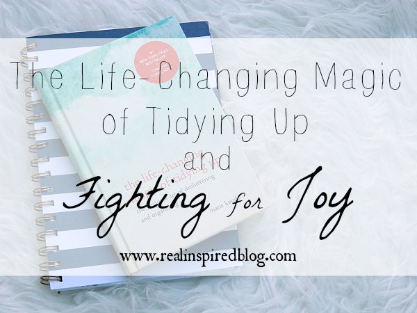 August Review {2015} The Magic of Tidying Up and Fighting for Joy