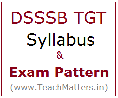 image: DSSSB TGT Syllabus 2023 Exam Pattern/Scheme @ TeachMatters