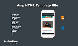 HTML Amp Blogger Template - Free Template AMP Kilo
