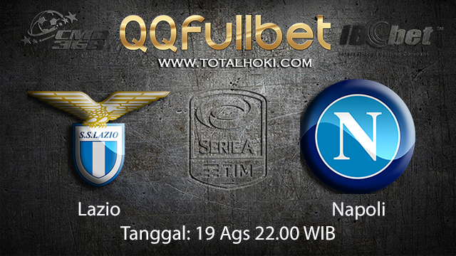 BOLA88 - PREDIKSI TARUHAN BOLA LAZIO VS NAPOLI 19 AGUSTUS 2018 ( ITALIAN SERIE A )