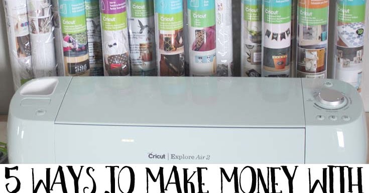 Doodlecraft 5 Ways to Make Money with Cricut Explore Air 2