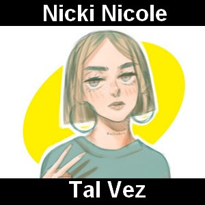 Nicki Nicole – Tal Vez