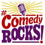 #ComedyRocks!