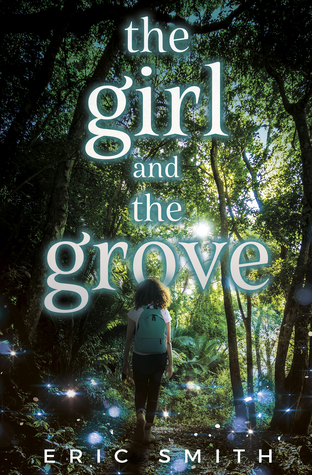 The Girl and the Grove by Eric Smith