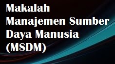 paper manajemen sumber daya manusia paper manajemen sumber daya manusia