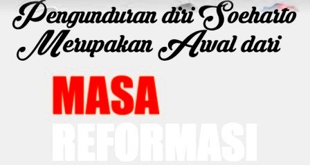 Perkembangan Bangsa Indonesia Pada Masa Reformasi Hingga Saat Ini