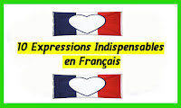 10 Expressions Indispensables en Français