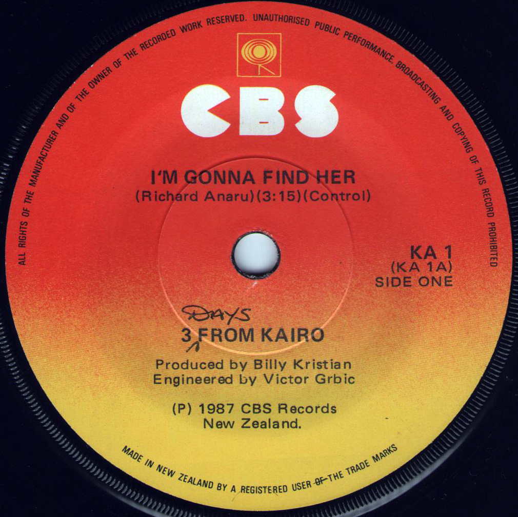 New Zealand 45s 3 From Kairo I'm Gonna To Find Her 1987