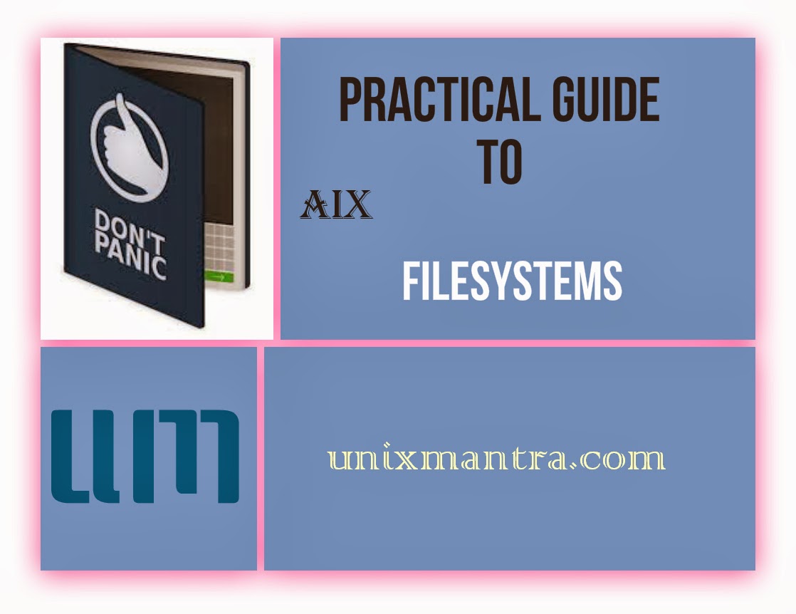 Practical Guide to AIX Filesystems