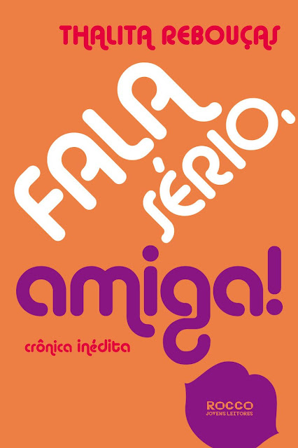 Fala sério amiga Thalita Rebouças