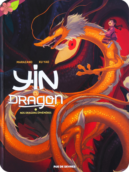 Yin et le dragon - Volume 3 - Nos dragons éphémères - Rue de sèvres