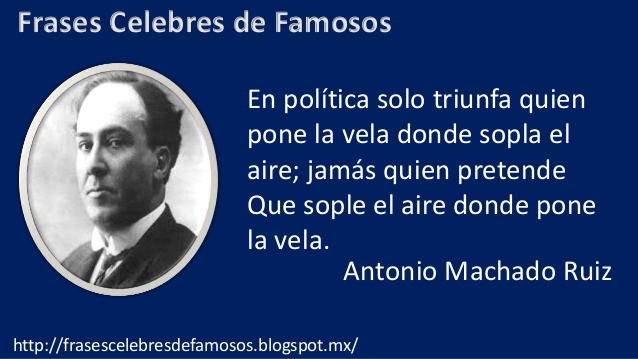 MI BLOC, QUE NO BLOG - Página 7 Frases-celebres-de-antonio-machado-ruiz-2-638