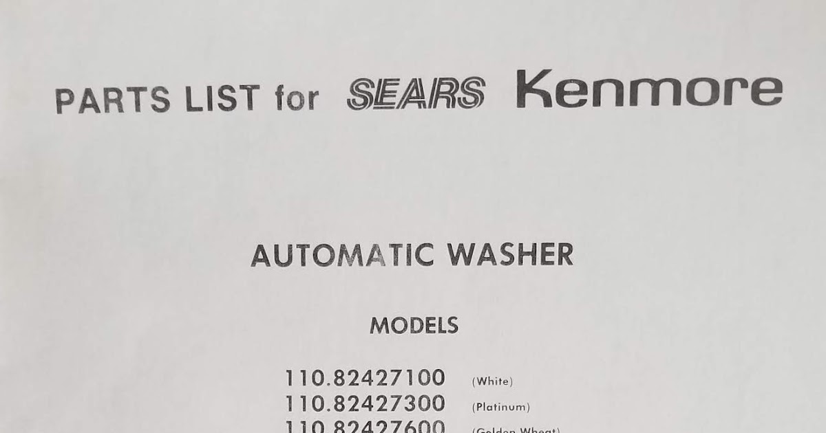 Find Your Manuals Here...: Sears Kenmore Automatic Washer Parts List