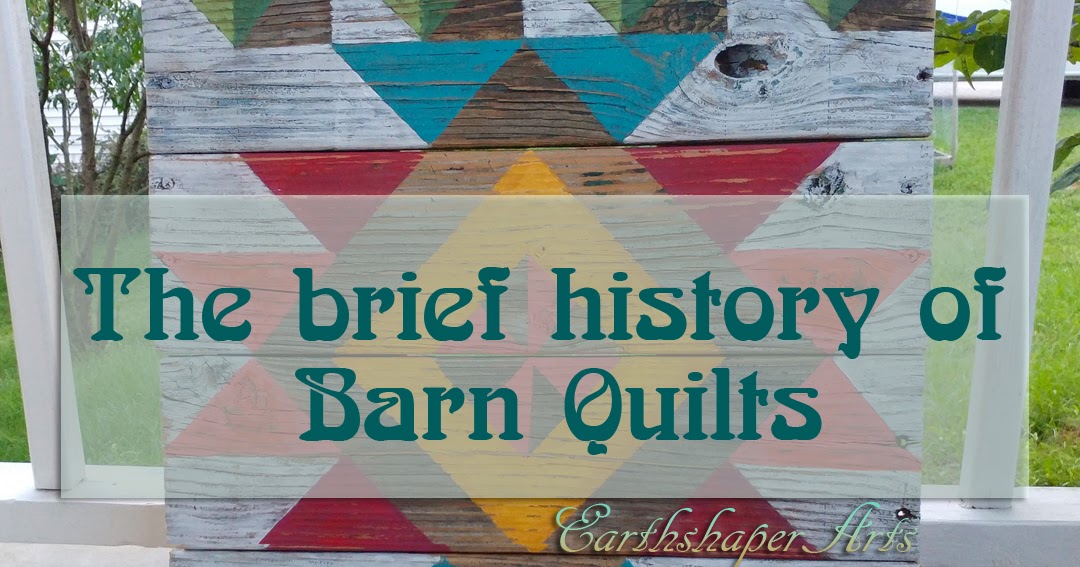 Earthshaper Arts Homestead What S The Story With Barn Quilts