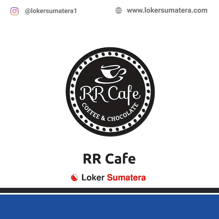 Loker Pekanbaru | Lowongan Kerja Pekanbaru, RR Cafe Delima sebagai Waiter, Barista, Helper Cook Loker Pekanbaru | Lowongan Kerja Pekanbaru, RR Cafe Delima sebagai Waiter, Barista, Helper Cook
